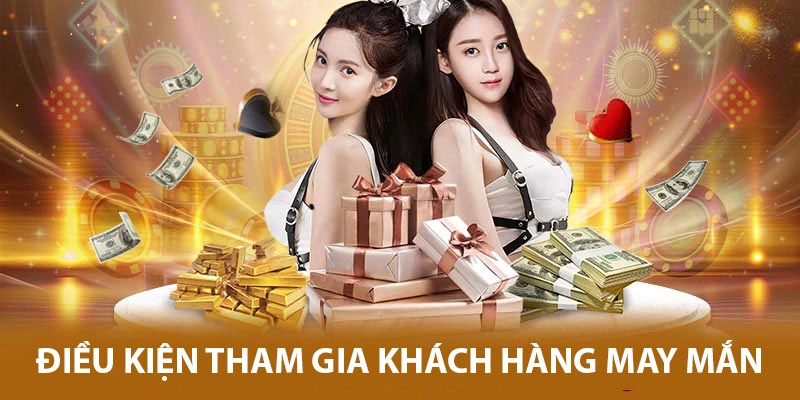 Khách hàng may mắn GOOD88 - Lĩnh liền tay quà cực đỉnh 4 Người chơi để tham gia cần thỏa mãn trước những điều kiện
