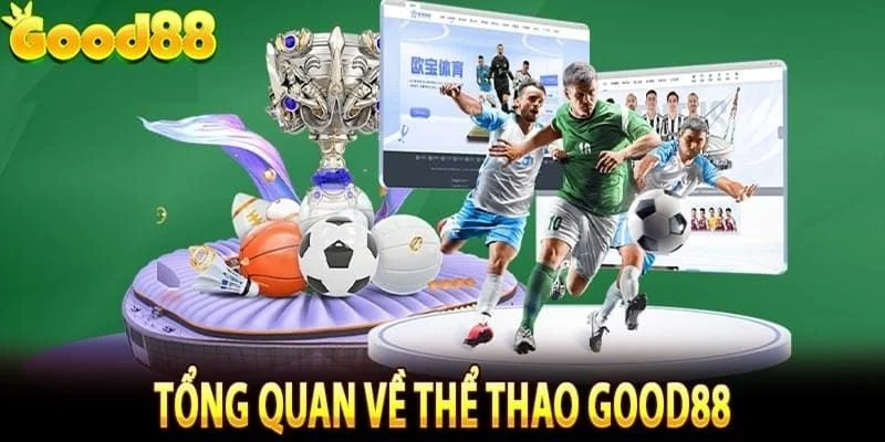 Giới thiệu trang cá cược thể thao tại nhà cái GOOD88